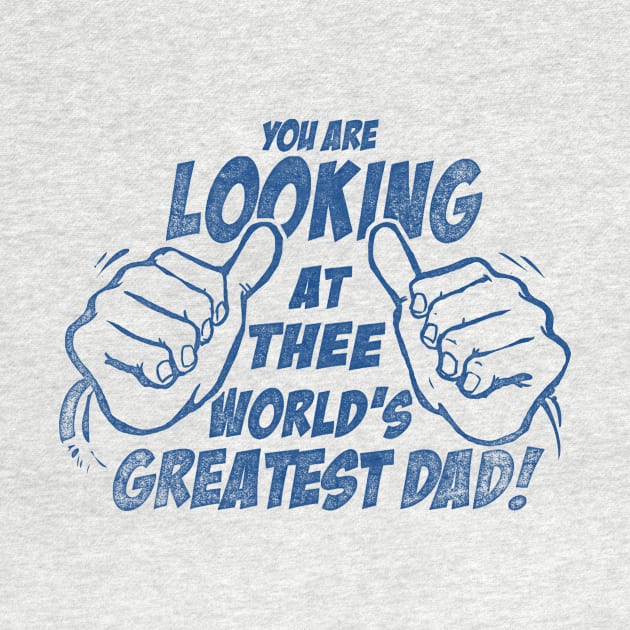 World's greatest dad by teepublickalt69